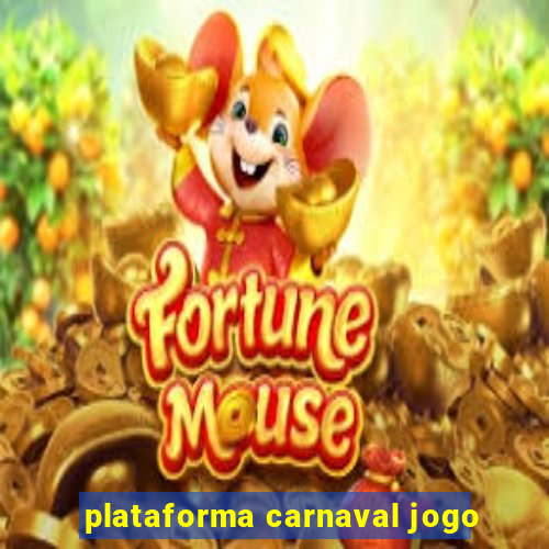 plataforma carnaval jogo